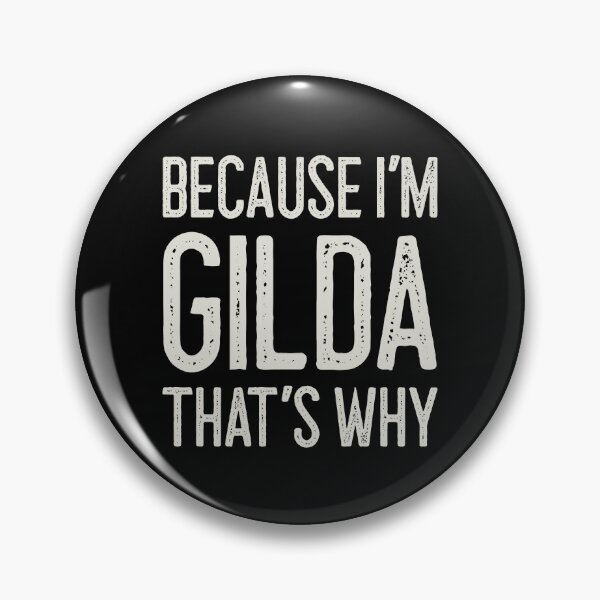 Item preview, Because I’m Gilda That’s Why Funny Personalized Name designed and sold by MariosNydras.