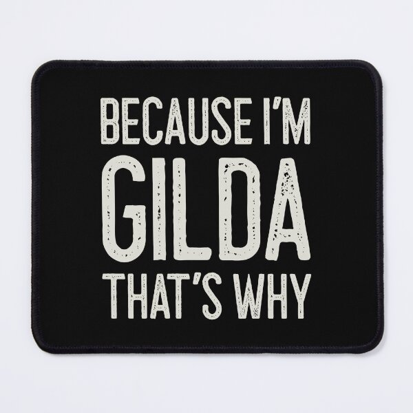 Item preview, Because I’m Gilda That’s Why Funny Personalized Name designed and sold by MariosNydras.