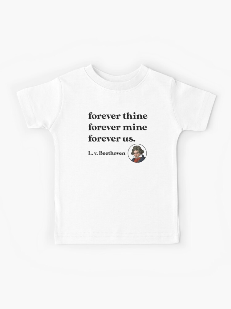 Beethoven Forever Thine Kids Clothing