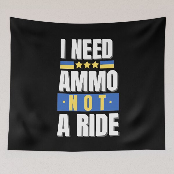 Item preview, I Need Ammo Not A Ride Stand with Ukraine Design designed and sold by podguy.