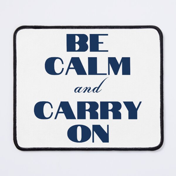 Item preview, Be Calm and Carry On  | Keep Calm and Carry On designed and sold by YourMinimalist-.