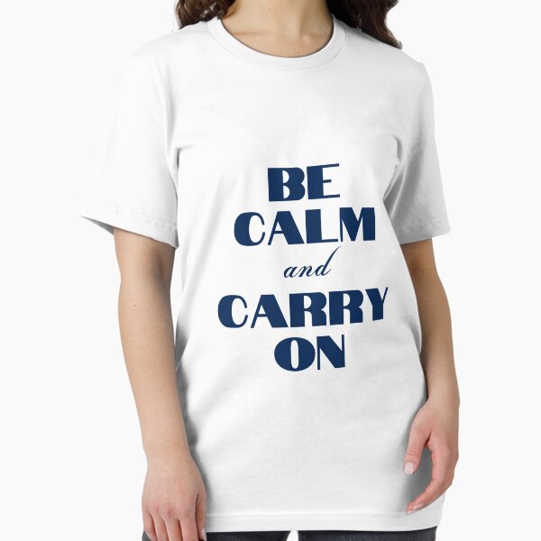 Item preview, Be Calm and Carry On  | Keep Calm and Carry On designed and sold by YourMinimalist-.