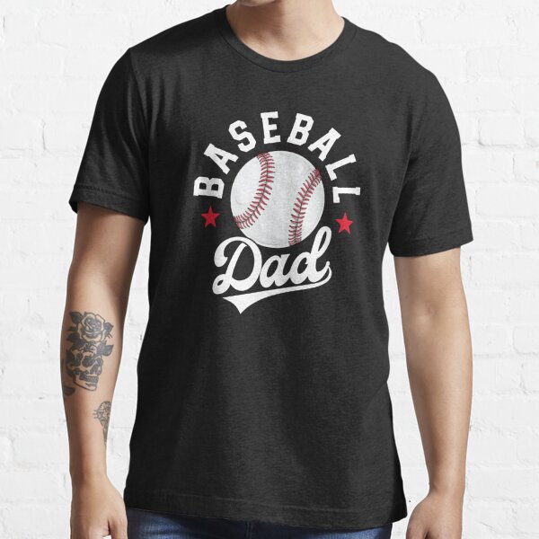 Baseball Dad Matching Family School Ball Papa Fathers Day Essential T-Shirt  for Sale by 14thFloor