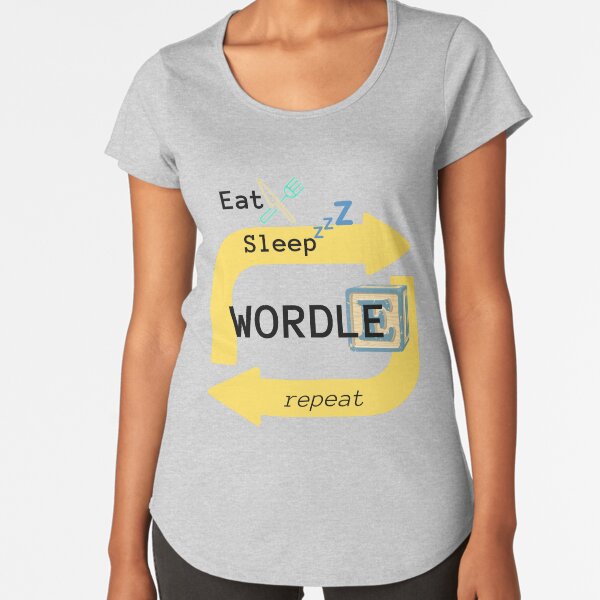 Eat Sleep Wordle Repeat Premium Scoop T-Shirt