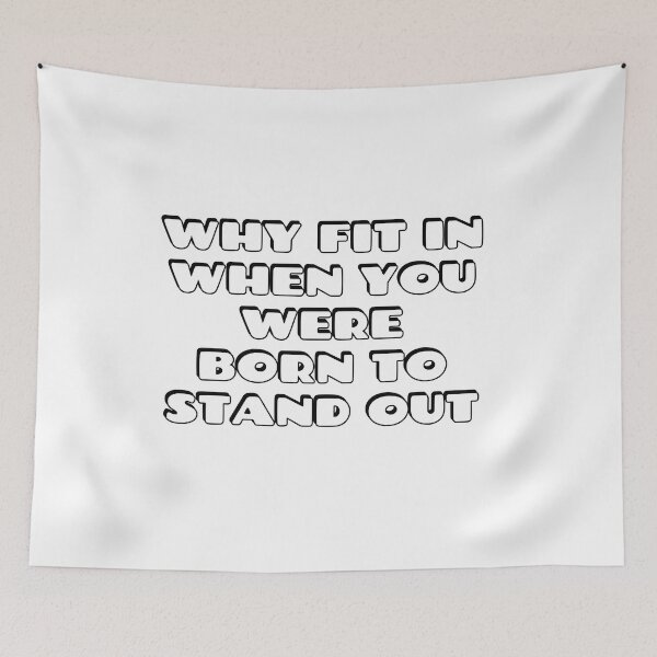 Item preview, Why Fit In When You Were Born To Stand Out  designed and sold by Inspirationmotivation.