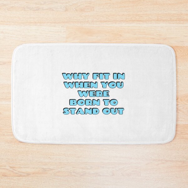 Item preview, Why Fit In When You Were Born To Stand Out  designed and sold by Inspirationmotivation.