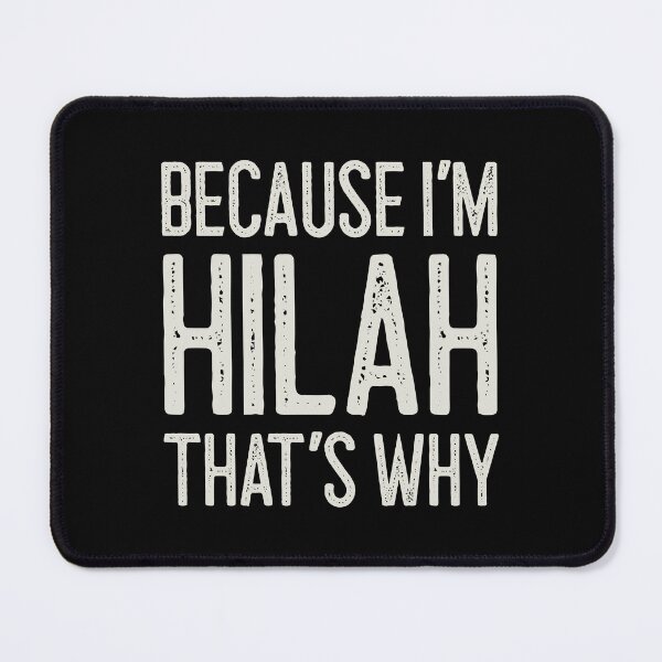 Item preview, Because I’m Hilah That’s Why Funny Personalized Name designed and sold by MariosNydras.