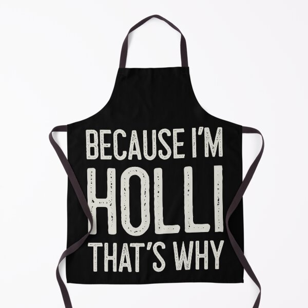 Item preview, Because I’m Holli That’s Why Funny Personalized Name designed and sold by MariosNydras.