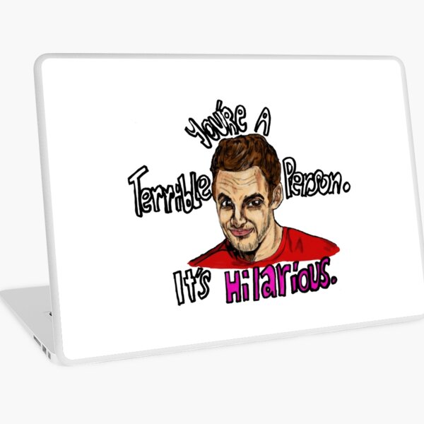 Nick's "You're A Terrible Person" Laptop Skin