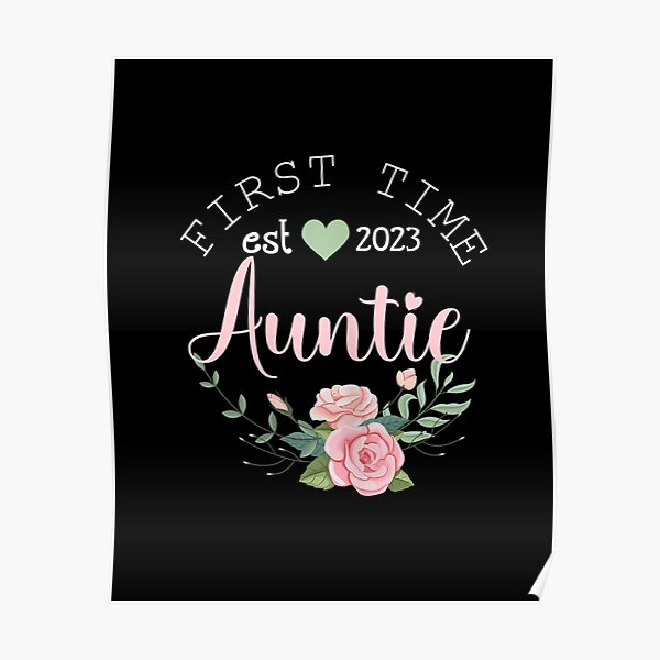 Womens First Time Auntie Est 2023 Promoted To New Grandma Aunt Poster By Bhaskarshop Redbubble