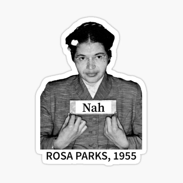 Item preview, Nah. Rosa Parks, Black Woman, African American, Civil Rights, Black History designed and sold by UrbanApparel.