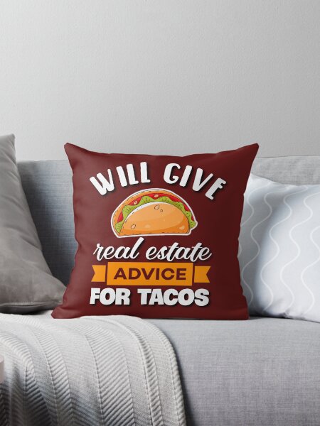 Item preview, Will give real estate advice for tacos. designed and sold by Umiska.