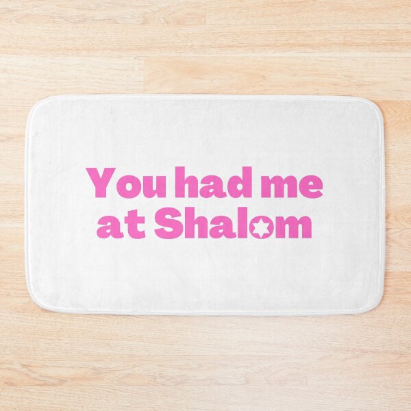 Item preview, You had me at Shalom Pink designed and sold by NJGDesigns.