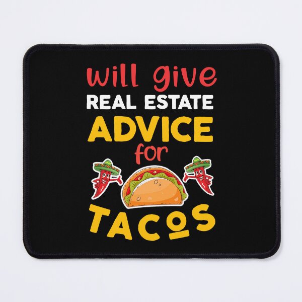 Item preview, Will give real estate advice for tacos. designed and sold by Umiska.