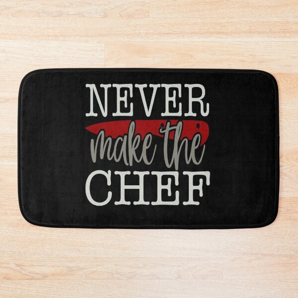 Item preview, Never Make The Chef designed and sold by FOX1999-Design.