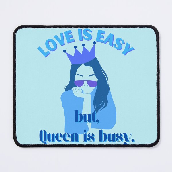 Item preview, Love Is Easy But Queen Is Busy Blue Themed designed and sold by quinellie.