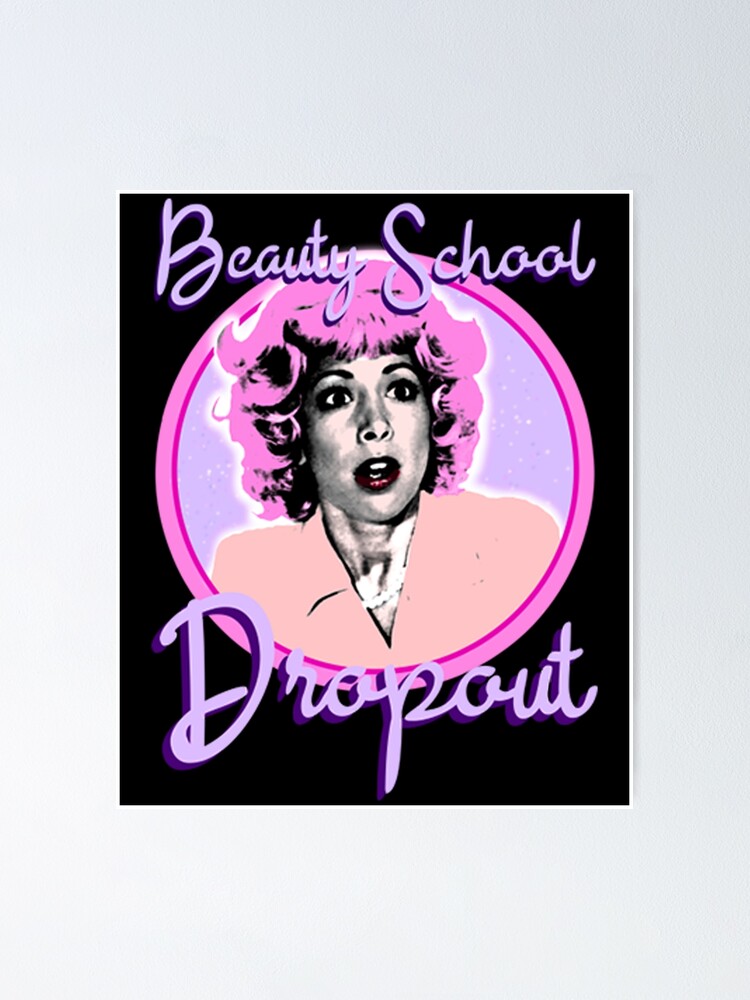 "Grease, Beauty School Dropout" Poster by xixuyue Redbubble