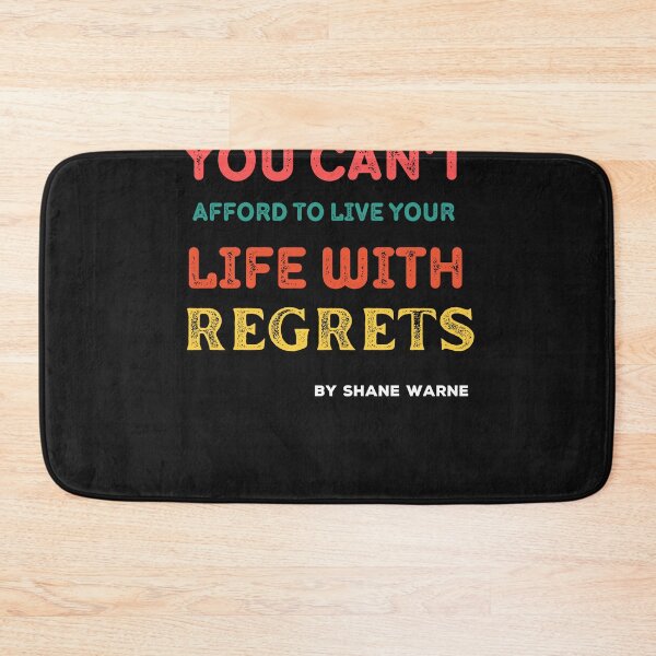 Item preview, You can't afford to live your life with regrets - Shane Warne designed and sold by Rainbow Designs.
