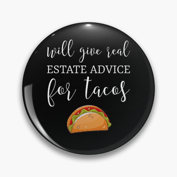Item preview, Will give real estate advice for tacos. designed and sold by Umiska.