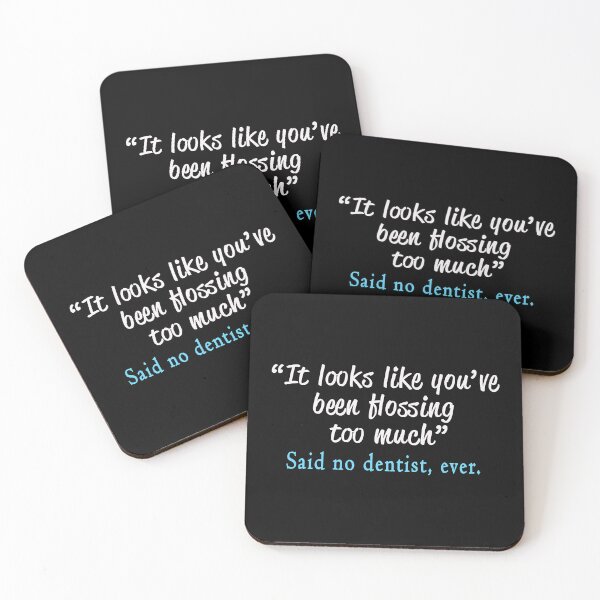 Item preview, It Looks Like You ve Been Hissing Too Much Said No Dentist Ever designed and sold by NevaehRey.
