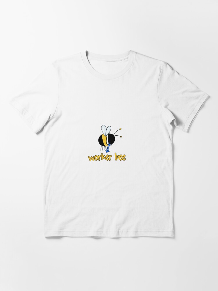 worker bee t shirt