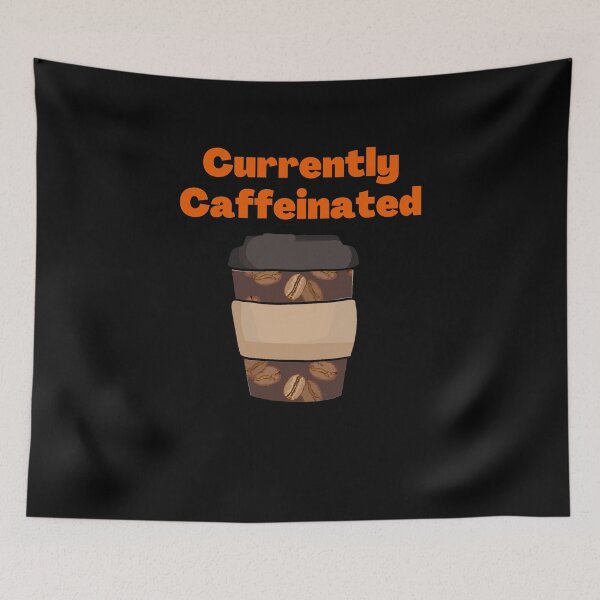Item preview, Currently Caffeinated designed and sold by Peter Stawicki.