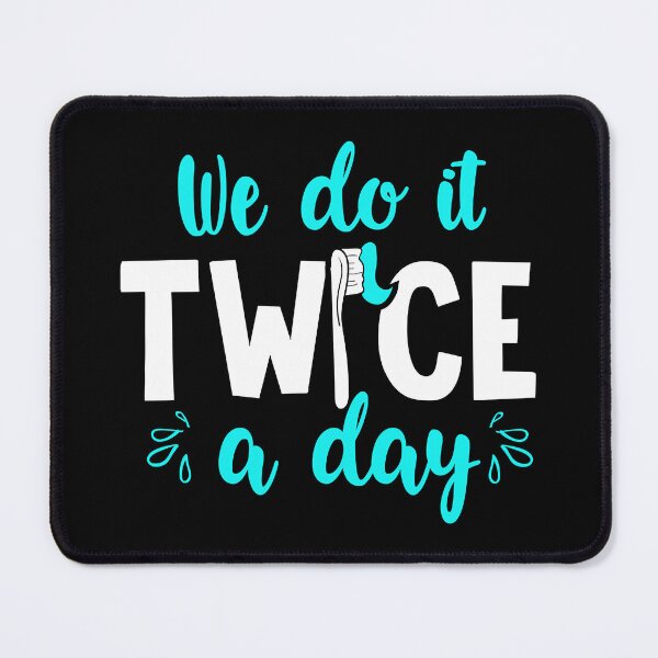 Item preview, We Do It Twice A Day Funny Dental Shirt Gift designed and sold by NevaehRey.