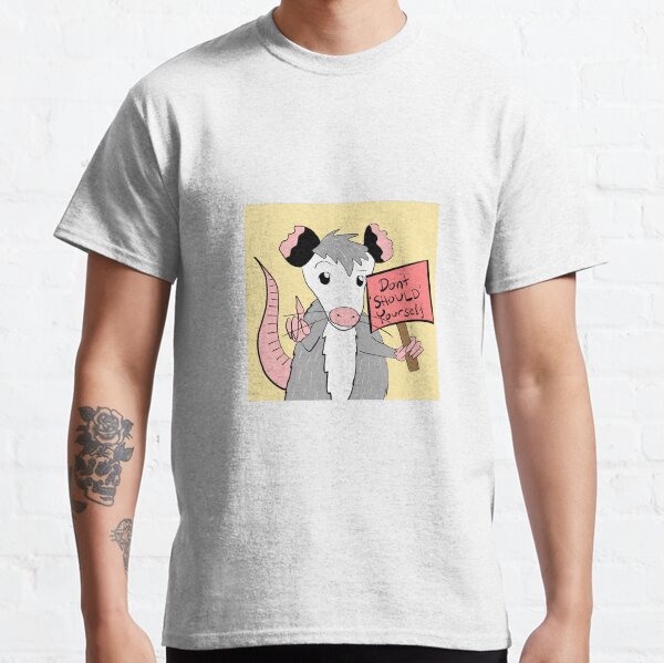 Therapossum - Don't Should Yourself Classic T-Shirt