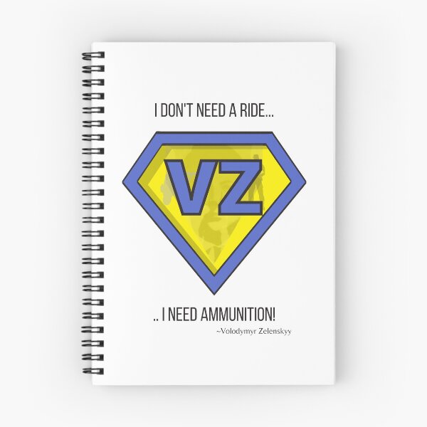 Item preview, I Don't Need a Ride I Need Ammunition!~Volodymyr Zelenskyy Pres. of Ukraine designed and sold by ForscarlettPub.