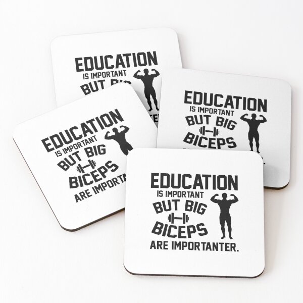 Item preview, Education is important. But big biceps are importanter designed and sold by MadisonCoulte.