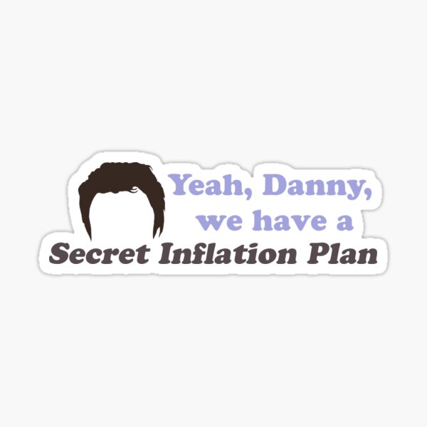 Item preview, Josh Lyman quote | Yeah Danny we have a secret inflation plan designed and sold by thequeenssavior.