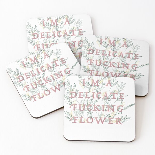Item preview, I'm A Delicate Fucking Flower  designed and sold by HerbertKuhn112.