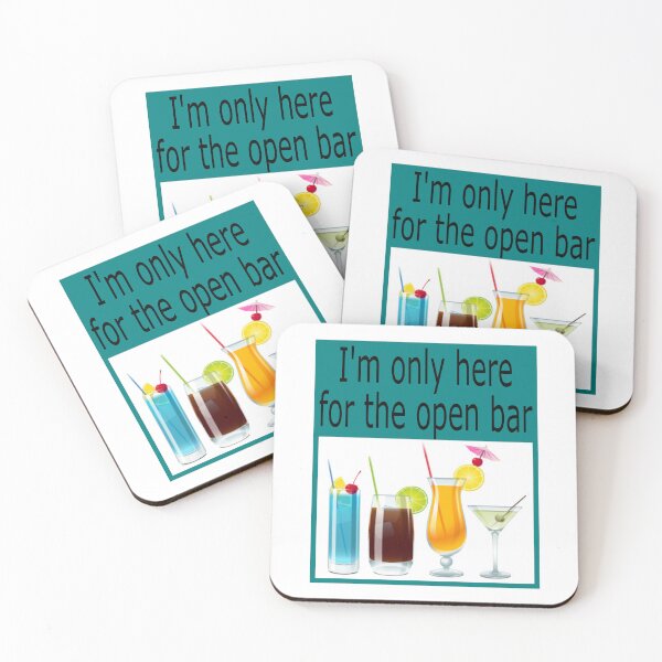Item preview, I'm only here for the open bar: funny, humorous, truthful, gift idea, decor, accent piece designed and sold by Becky Hunter.