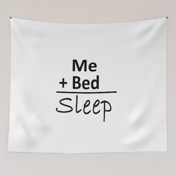 Item preview, Me + Bed = My Sleep  designed and sold by Kodika01.