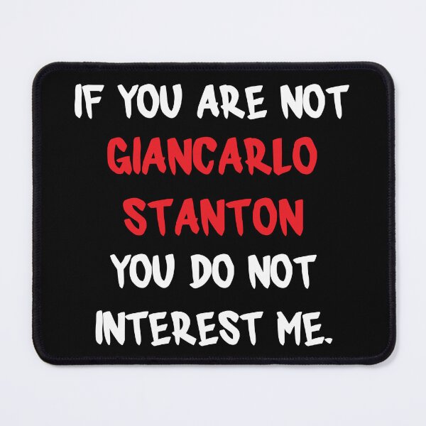 Item preview, Giancarlo Stanton - If you are not designed and sold by 2Girls1Shirt.