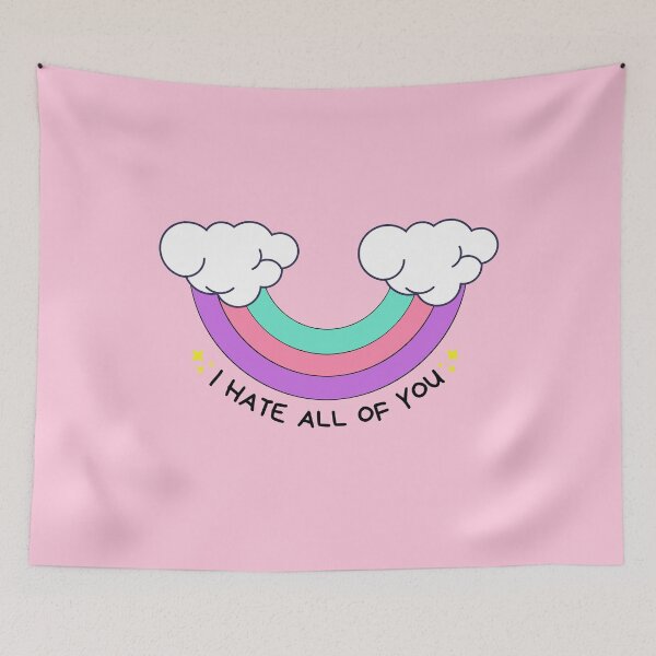 Item preview, I HATE ALL OF YOU - rainbow n clouds designed and sold by Colorful-Inspo.