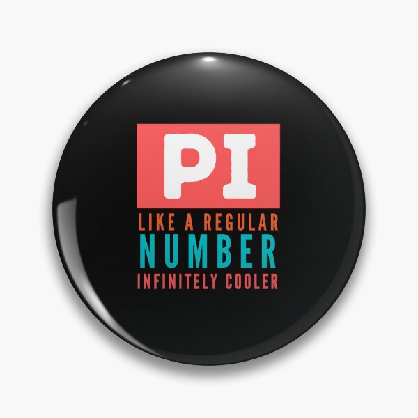 Item preview, Pi Like A Regular Number But Infinitely Cooler - Pi Day March 14 designed and sold by Rainbow Designs.