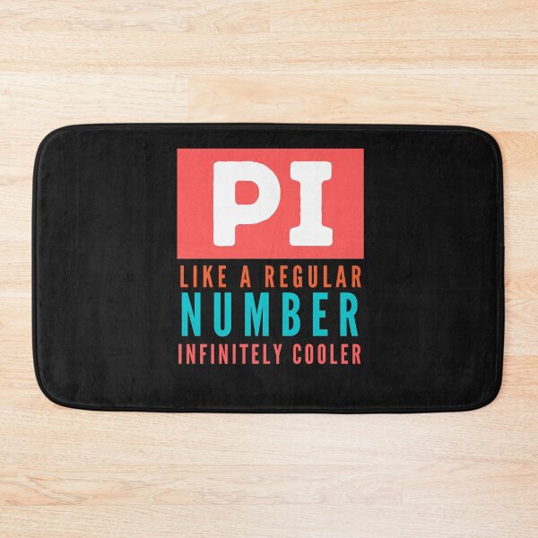 Item preview, Pi Like A Regular Number But Infinitely Cooler - Pi Day March 14 designed and sold by Rainbow Designs.