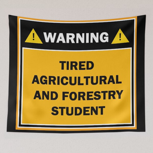 Item preview, Warning tired agricultural and forestry student designed and sold by mejtstupor.