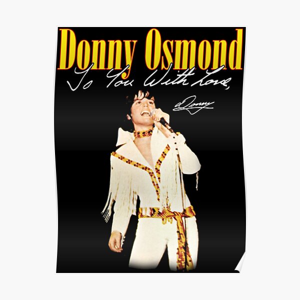 “DONNY OSMOND " Poster for Sale by InezDonald | Redbubble