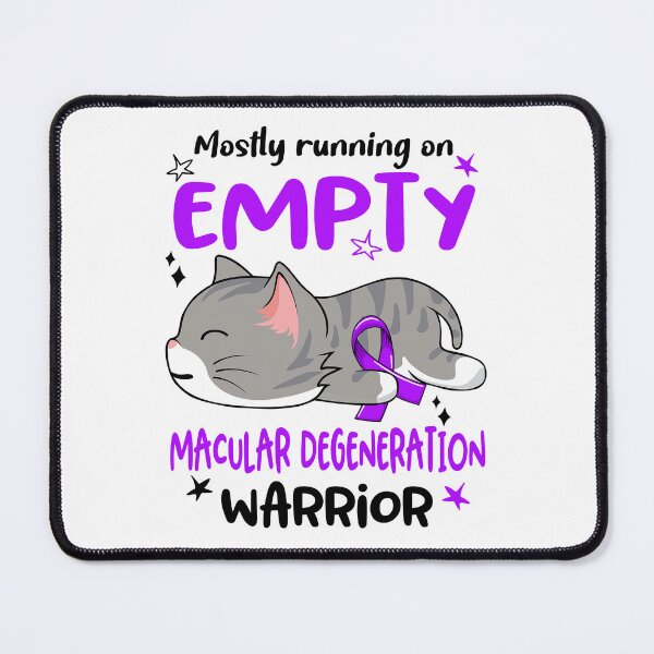 Item preview, Macular Degeneration Awareness, Mostly Running on Macular Degeneration Warrior designed and sold by Tammyilaria.
