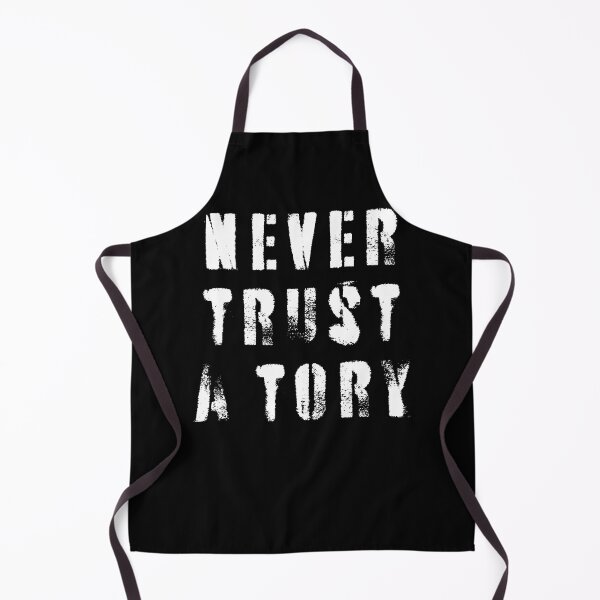 Item preview, Never Trust A Tory designed and sold by Texterns.