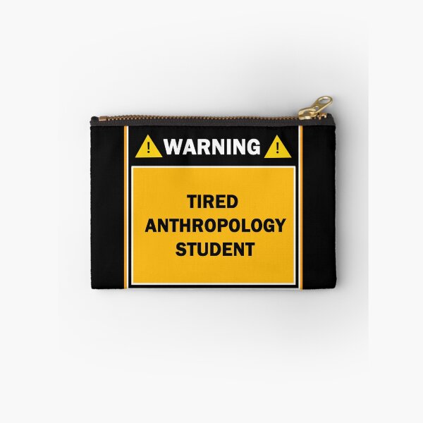 Item preview, Warning tired anthropology student designed and sold by mejtstupor.