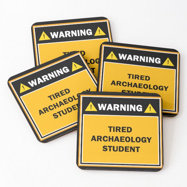 Item preview, Warning tired archaeology student designed and sold by mejtstupor.
