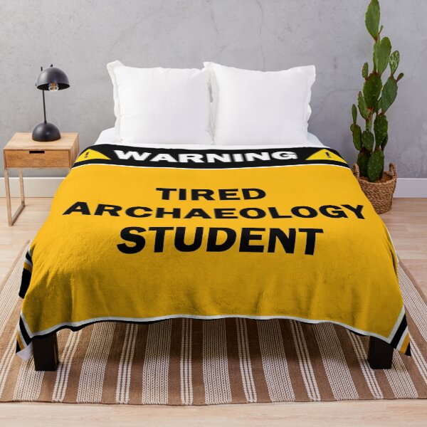 Item preview, Warning tired archaeology student designed and sold by mejtstupor.