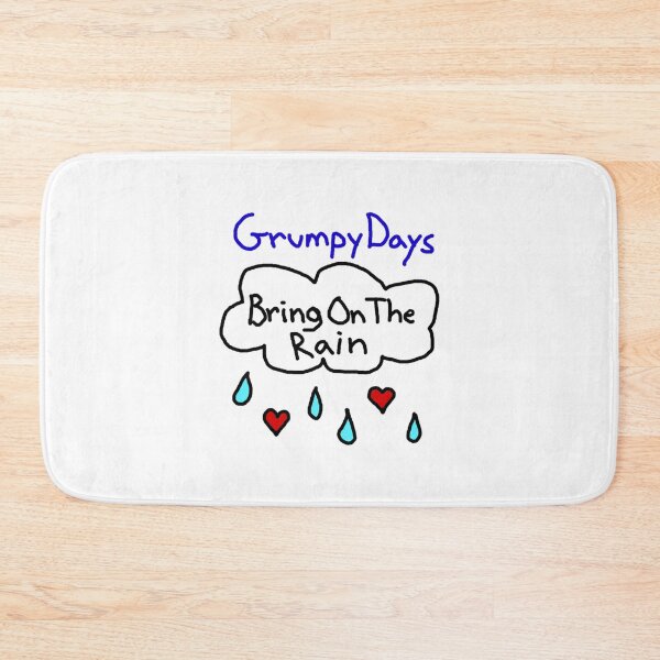 Item preview, Grumpy Days, Bring On The Rain designed and sold by MadisonCoulte.