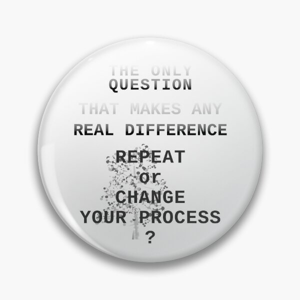 Item preview, Repeat or change your process? designed and sold by Scott Vanya.