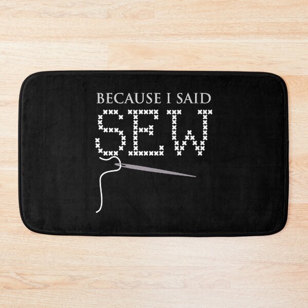 Item preview, Because I Said Sew Sewing Saying Fabricologist Quilter Sewing Lover designed and sold by Tiny-Piggy.