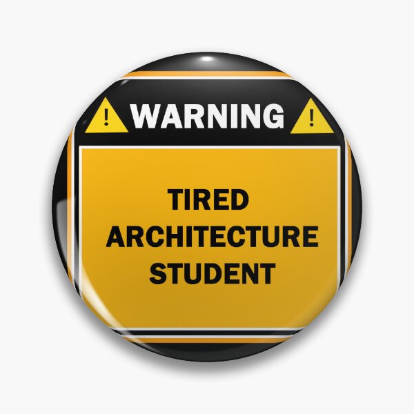 Item preview, Warning tired architecture student designed and sold by mejtstupor.
