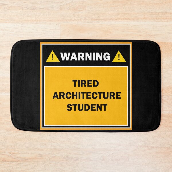 Item preview, Warning tired architecture student designed and sold by mejtstupor.